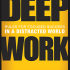 Thoughts on ‘Deep Work’